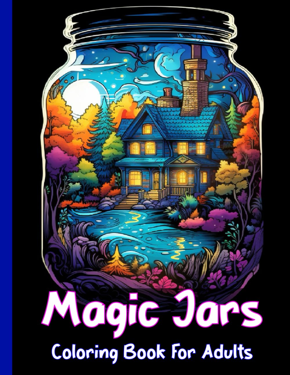 Whimsical Magic Jars: A Relaxing Coloring Book for Adults